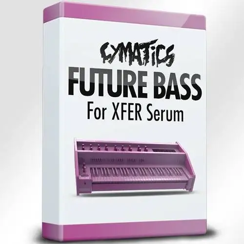 XFER Serum için Cymatics Future Bass