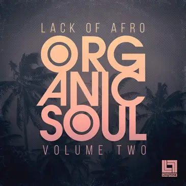 Lack of Afro - Organic Soul Vol. 2